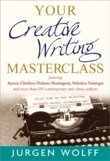 YOUR CREATIVE WRITING MASTERCLASS | 9781857885781 | JURGEN WOLFF