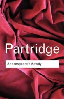 SHAKESPEARE'S BAWDY | 9780415254007 | ERIC PATRIDGE