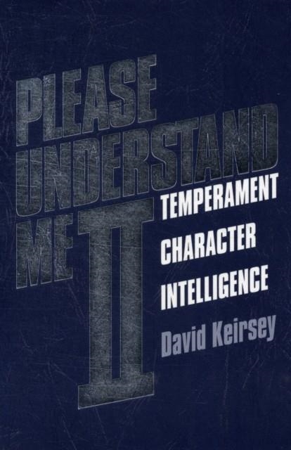 PLEASE UNDERSTAND ME II | 9781885705020 | DAVID KERISEY