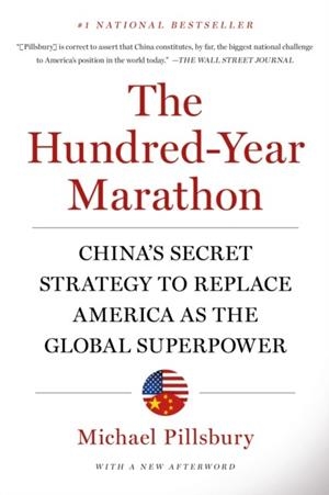 THE HUNDRED YEAR MARATHON | 9781250081346 | MICHAEL PILLSBURY
