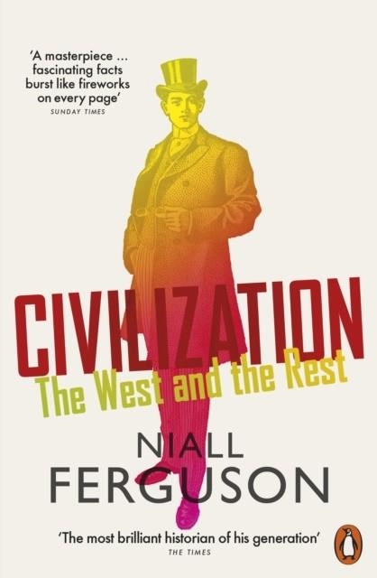 CIVILIZATION: THE WEST AND THE REST | 9780141987934 | NIALL FERGUSON