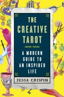 THE CREATIVE TAROT | 9781501120237 | JESSA CRISPIN
