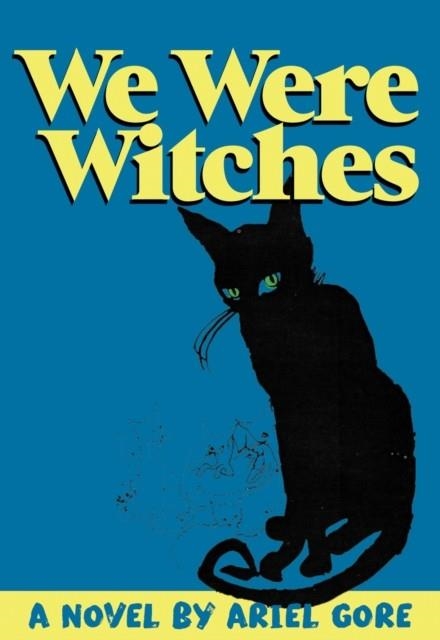 WE WERE WITCHES | 9781558614338 | ARIEL GORE