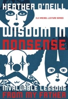 WISDOM IS NONSENSE | 9781772123777 | HEATHER O'NEILL