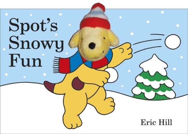 SPOT'S SNOWY FUN FINGER PUPPET BOOK | 9780141352244 | ERIC HILL