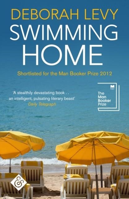 SWIMMING HOME | 9781911508083 | DEBORAH LEVY