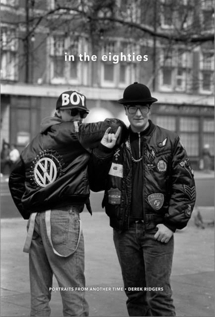 IN THE EIGHTIES | 9781908211569 | DEREK RIDGERS