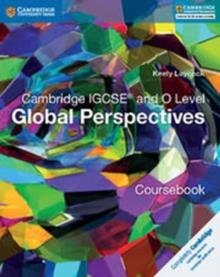 CAMBRIDGE IGCSE (R) AND O LEVEL GLOBAL PERSPECTIVES COURSEBOOK | 9781316611104