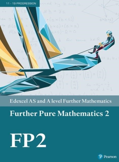 EDEXCEL AS AND A LEVEL FURTHER MATHEMATICS FURTHER PURE MATHEMATICS 2 TEXTBOOK + ACTIVE BOOK | 9781292183367