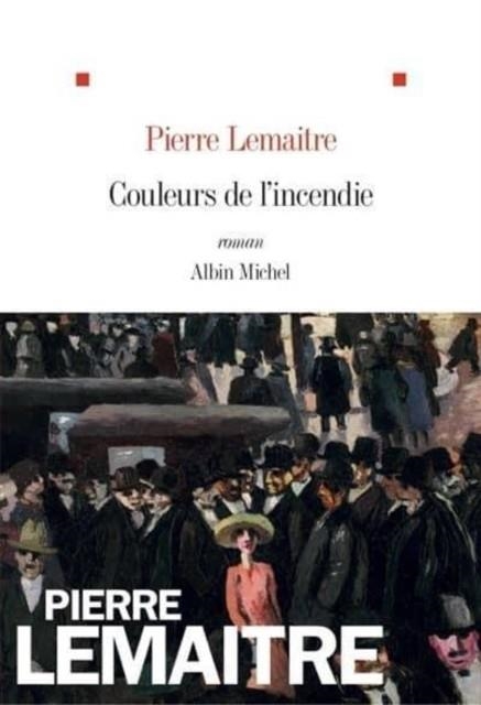 COULEURS DE L'INCENDIE | 9782226392121 | PIERRE LEMAITRE