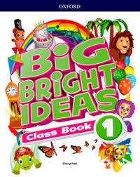 BIG BRIGHT IDEAS 1 CLASS BOOK | 9780194109338