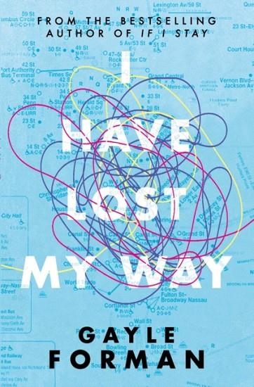 I HAVE LOST MY WAY | 9781471173721 | GAYLE FORMAN