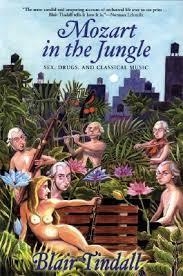 MOZART IN THE JUNGLE | 9780802142535 | BLAIR TINDALL