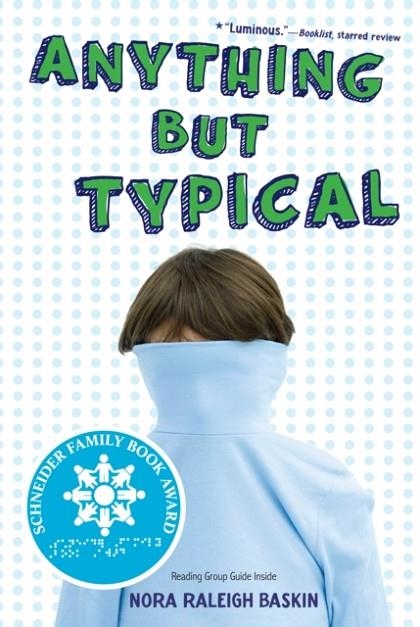 ANYTHING BUT TYPICAL | 9781416995005 | NORA RALEIGH BASKIN