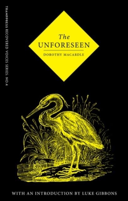 THE UNFORESEEN | 9780993459245 | DOROTHY MACARDLE