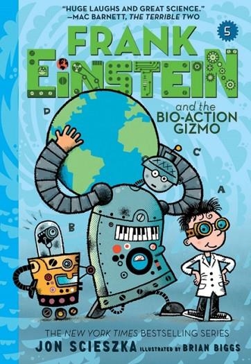 FRANK EINSTEIN AND THE BIO-ACTION GIZMO (FRANK EIN | 9781419731259 | JON SCIESZKA