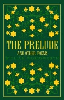 THE PRELUDE AND OTHER POEMS | 9781847497505 | WILLIAM WORDSWORTH