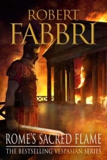 ROME'S SACRED FLAME | 9781782397069 | ROBERT FABBRI