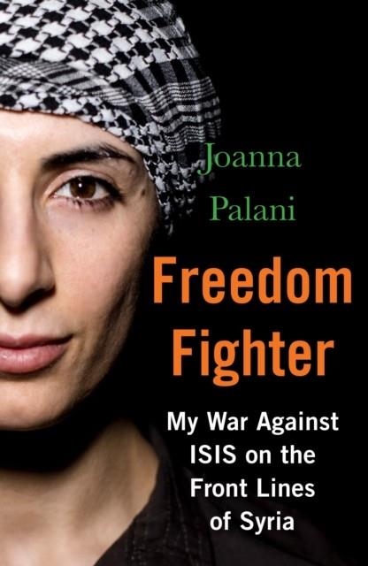 FREEDOM FIGHTER | 9781786494351 | JOANNA PALANI