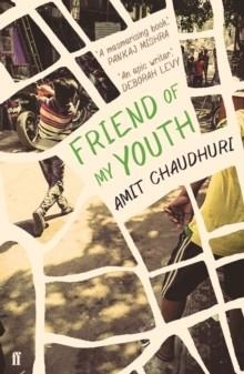 FRIEND OF MY YOUTH | 9780571337606 | AMIT CHAUDHURI