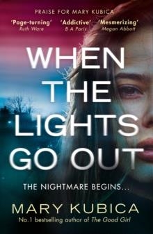 WHEN THE LIGHTS GO OUT | 9781848456709 | MARY KUBICA