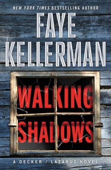 WALKING SHADOWS | 9780062870681 | FAYE KELLERMAN