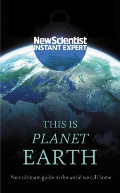 THIS IS PLANET EARTH | 9781473670389 | NEW SCIENTIST