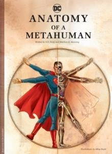 DC COMICS: ANATOMY OF A METAHUMAN | 9781608875016 | S D PERRY