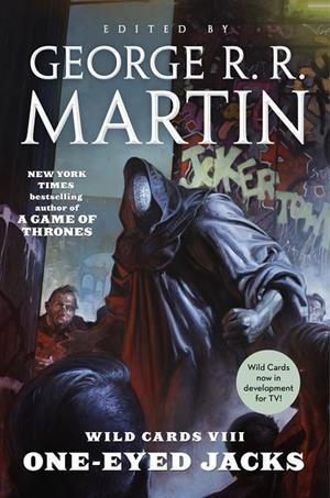 WILD CARDS VIII: ONE-EYED JACKS | 9781250168092 | GEORGE R R MARTIN