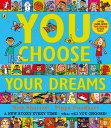 YOU CHOOSE YOUR DREAMS | 9780241334973 | PIPPA GOODHART AND NICK SHARRATT