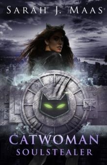 CATWOMAN: SOULSTEALER (DC ICONS SERIES) | 9780141386898 | SARAH J MAAS