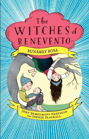 RUNAWAY ROSA | 9780425291511 | JOHN BEMELMANS MARCIANO