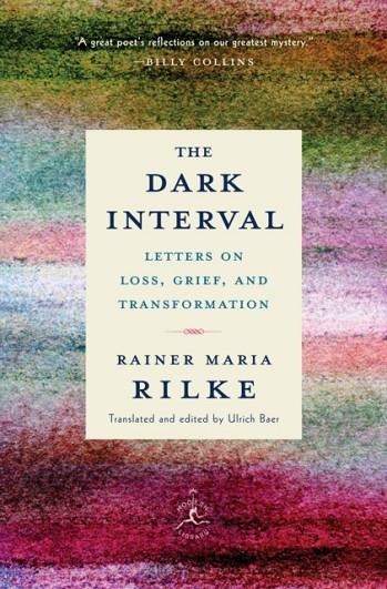 THE DARK INTERVAL | 9780525509844 | RAINER MARIA RILKE