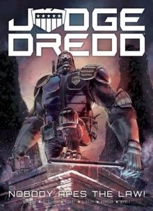 JUDGE DREDD: NOBODY APES THE LAW | 9781781086339 | JOHN WAGNER