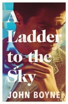 LADDER TO THE SKY | 9780857523501 | JOHN BOYNE
