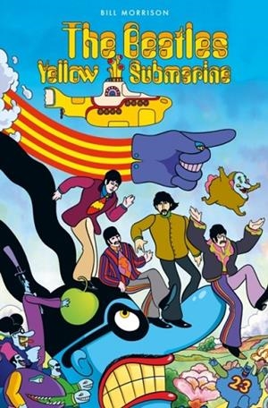 THE BEATLES YELLOW SUBMARINE | 9781785863943 | BILL MORRISON