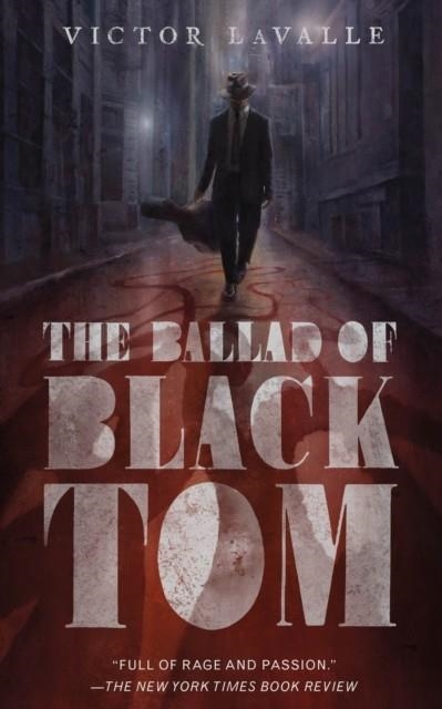 THE BALLAD OF BLACK TOM | 9780765387868 | VICTOR LAVALLE
