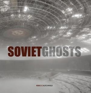 SOVIET GHOSTS | 9781908211163