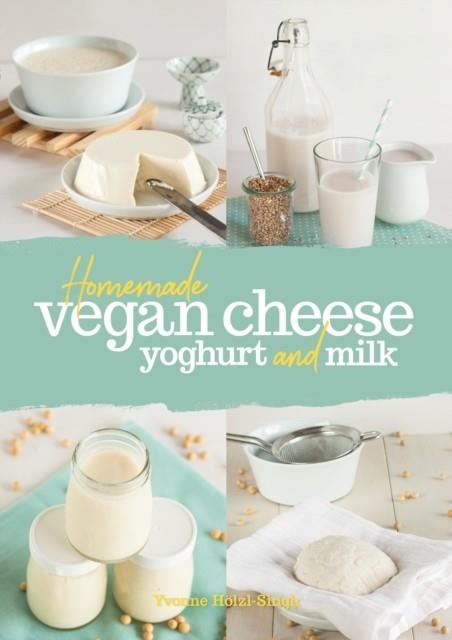 HOMEMADE VEGAN CHEESE | 9781911621003