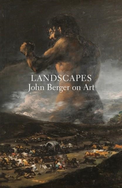 LANDSCAPES | 9781784785857 | JOHN BERGER