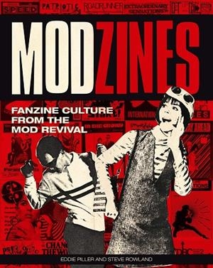 MODZINES 1978-84 | 9781787601079 | EDDIE PILLER/STEVE ROWLAND