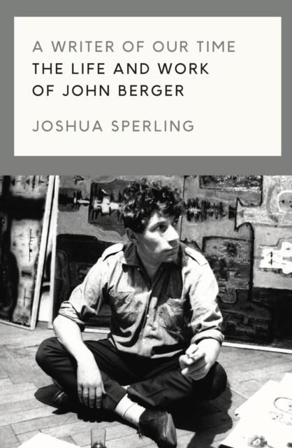 A WRITER OF OUR TIME | 9781786637420 | JOSHUA SPERLING