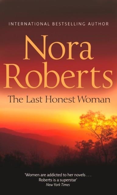THE LAST HONEST WOMAN | 9780263897784 | NORA ROBERTS