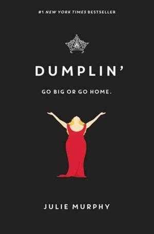 DUMPLIN' | 9780062327192 | JULIE MURPHY