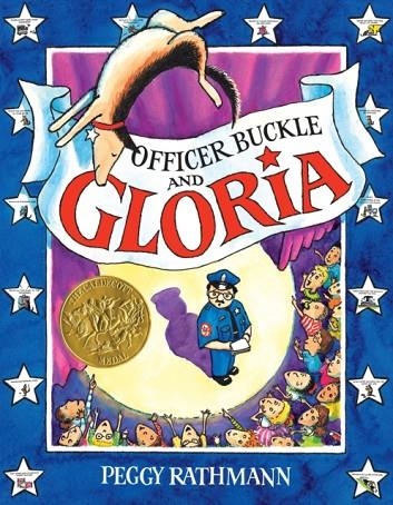 OFFICER BUCKLE AND GLORIA | 9780399226168 | PEGGY RATHMANN
