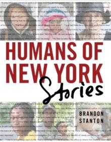 HUMANS OF NEW YORK: STORIES | 9781447295556 | BRANDON STANTON