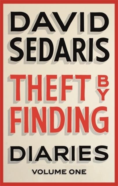 THEFT BY FINDING | 9780349119434 | DAVID SEDARIS