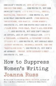 HOW TO SUPPRESS WOMEN'S WRITING | 9781477316252 | JOANNA RUSS
