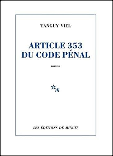 ARTICLE 353 DU CODE PÉNAL | 9782707343079