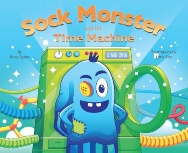 SOCK MONSTER AND THE TIME MACHINE | 9781908869777 | RORY RYDER
